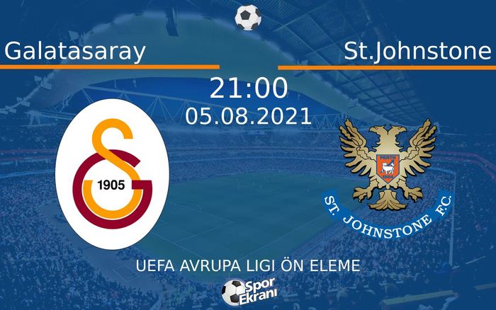 05 Ağustos 2021 Galatasaray vs St.Johnstone maçı Hangi Kanalda Saat Kaçta Yayınlanacak? 05 Ağustos 2021 Galatasaray vs St.Johnstone maçı Hangi Kanalda Saat Kaçta Yayınlanacak?