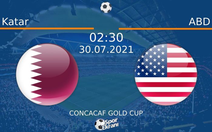 30 Temmuz 2021 Katar vs ABD maçı Hangi Kanalda Saat Kaçta Yayınlanacak? 30 Temmuz 2021 Katar vs ABD maçı Hangi Kanalda Saat Kaçta Yayınlanacak?