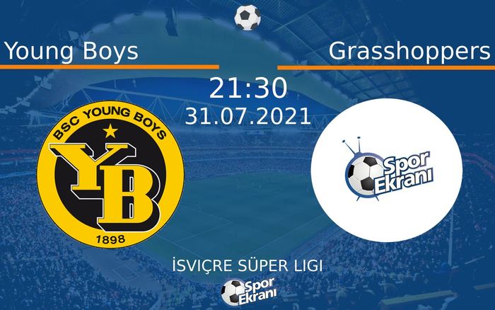 31 Temmuz 2021 Young Boys vs Grasshoppers maçı Hangi Kanalda Saat Kaçta Yayınlanacak? 31 Temmuz 2021 Young Boys vs Grasshoppers maçı Hangi Kanalda Saat Kaçta Yayınlanacak?