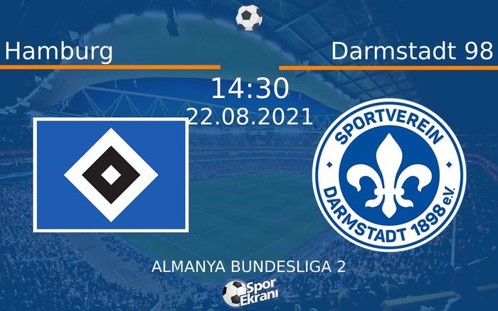 22 Ağustos 2021 Hamburg vs Darmstadt 98 maçı Hangi Kanalda Saat Kaçta Yayınlanacak? 22 Ağustos 2021 Hamburg vs Darmstadt 98 maçı Hangi Kanalda Saat Kaçta Yayınlanacak?