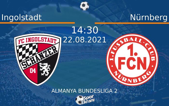 22 Ağustos 2021 Ingolstadt vs Nürnberg maçı Hangi Kanalda Saat Kaçta Yayınlanacak? 22 Ağustos 2021 Ingolstadt vs Nürnberg maçı Hangi Kanalda Saat Kaçta Yayınlanacak?