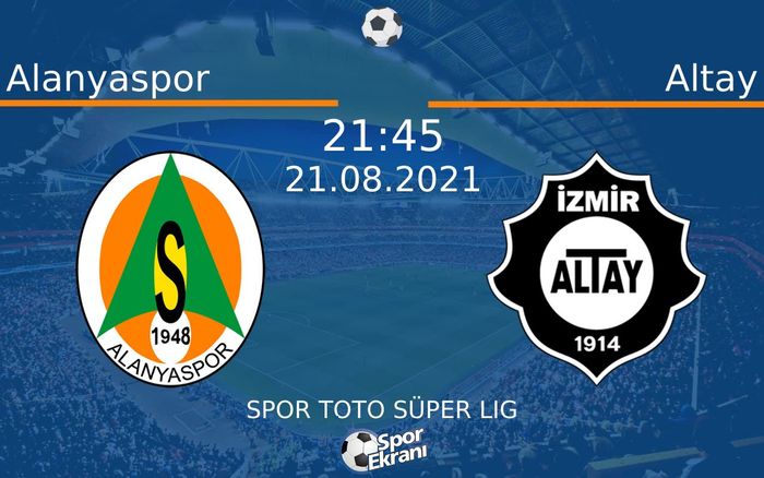 21 Ağustos 2021 Alanyaspor vs Altay maçı Hangi Kanalda Saat Kaçta Yayınlanacak? 21 Ağustos 2021 Alanyaspor vs Altay maçı Hangi Kanalda Saat Kaçta Yayınlanacak?