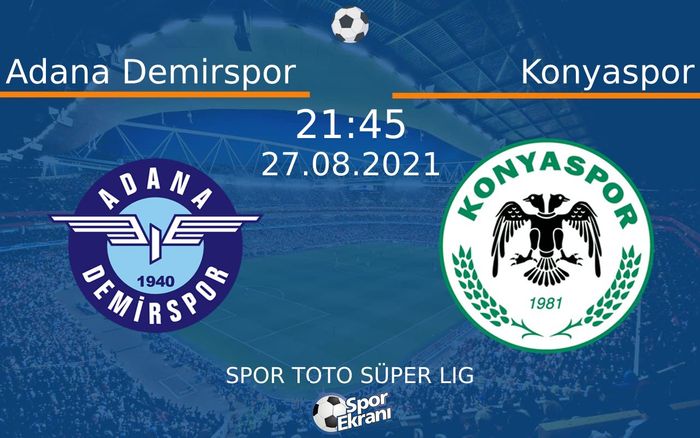 27 Ağustos 2021 Adana Demirspor vs Konyaspor maçı Hangi Kanalda Saat Kaçta Yayınlanacak? 27 Ağustos 2021 Adana Demirspor vs Konyaspor maçı Hangi Kanalda Saat Kaçta Yayınlanacak?
