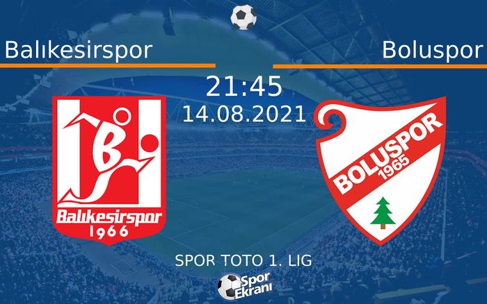 14 Ağustos 2021 Balıkesirspor vs Boluspor maçı Hangi Kanalda Saat Kaçta Yayınlanacak? 14 Ağustos 2021 Balıkesirspor vs Boluspor maçı Hangi Kanalda Saat Kaçta Yayınlanacak?