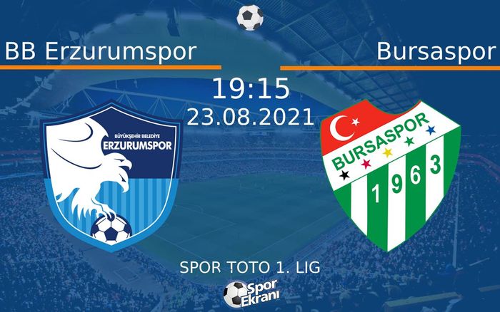 23 Ağustos 2021 BB Erzurumspor vs Bursaspor maçı Hangi Kanalda Saat Kaçta Yayınlanacak? 23 Ağustos 2021 BB Erzurumspor vs Bursaspor maçı Hangi Kanalda Saat Kaçta Yayınlanacak?