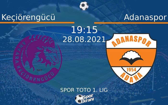 28 Ağustos 2021 Keçiörengücü vs Adanaspor maçı Hangi Kanalda Saat Kaçta Yayınlanacak? 28 Ağustos 2021 Keçiörengücü vs Adanaspor maçı Hangi Kanalda Saat Kaçta Yayınlanacak?