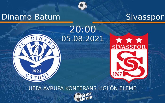 05 Ağustos 2021 Dinamo Batum vs Sivasspor maçı Hangi Kanalda Saat Kaçta Yayınlanacak? 05 Ağustos 2021 Dinamo Batum vs Sivasspor maçı Hangi Kanalda Saat Kaçta Yayınlanacak?