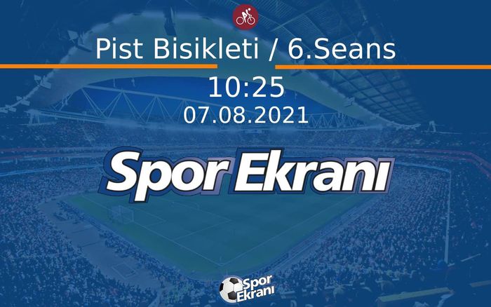 07 Ağustos 2021 Tokyo 2020 Olimpiyatlari - Pist Bisikleti / 6.Seans  Hangi Kanalda Saat Kaçta Yayınlanacak? 07 Ağustos 2021 Tokyo 2020 Olimpiyatlari - Pist Bisikleti / 6.Seans  Hangi Kanalda Saat Kaçta Yayınlanacak?