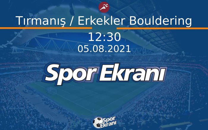 05 Ağustos 2021 Tokyo 2020 Olimpiyatlari - Tırmanış / Erkekler Bouldering  Hangi Kanalda Saat Kaçta Yayınlanacak? 05 Ağustos 2021 Tokyo 2020 Olimpiyatlari - Tırmanış / Erkekler Bouldering  Hangi Kanalda Saat Kaçta Yayınlanacak?