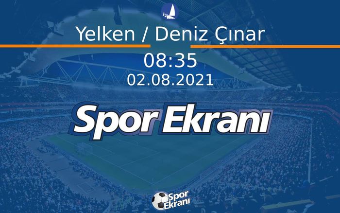 02 Ağustos 2021 Tokyo 2020 Olimpiyatlari - Yelken / Deniz Çınar  Hangi Kanalda Saat Kaçta Yayınlanacak? 02 Ağustos 2021 Tokyo 2020 Olimpiyatlari - Yelken / Deniz Çınar  Hangi Kanalda Saat Kaçta Yayınlanacak?