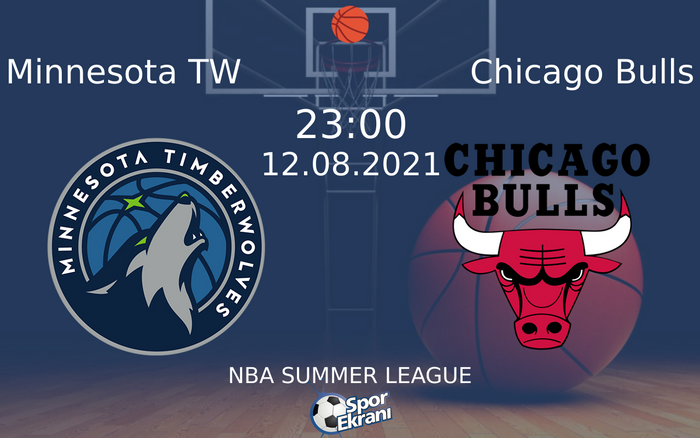 12 Ağustos 2021 Minnesota TW vs Chicago Bulls maçı Hangi Kanalda Saat Kaçta Yayınlanacak? 12 Ağustos 2021 Minnesota TW vs Chicago Bulls maçı Hangi Kanalda Saat Kaçta Yayınlanacak?