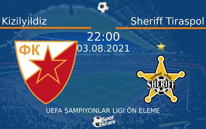 03 Ağustos 2021 Kizilyildiz vs Sheriff Tiraspol maçı Hangi Kanalda Saat Kaçta Yayınlanacak? 03 Ağustos 2021 Kizilyildiz vs Sheriff Tiraspol maçı Hangi Kanalda Saat Kaçta Yayınlanacak?