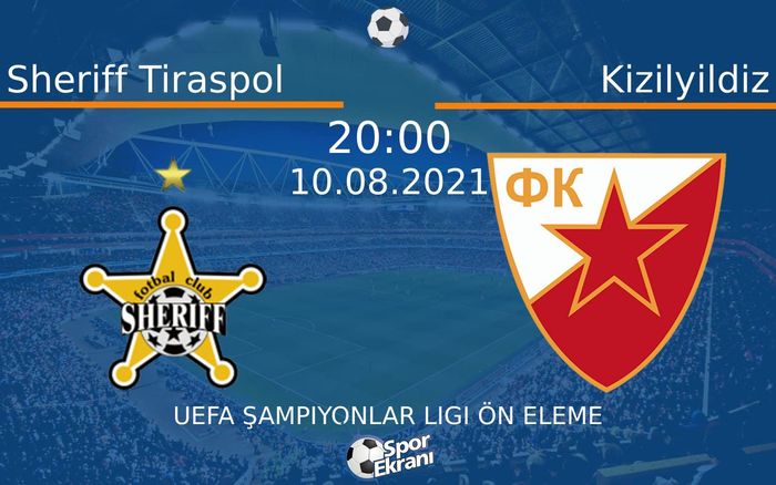 10 Ağustos 2021 Sheriff Tiraspol vs Kizilyildiz maçı Hangi Kanalda Saat Kaçta Yayınlanacak? 10 Ağustos 2021 Sheriff Tiraspol vs Kizilyildiz maçı Hangi Kanalda Saat Kaçta Yayınlanacak?