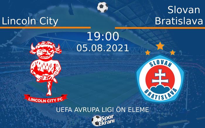 05 Ağustos 2021 Lincoln City vs Slovan Bratislava maçı Hangi Kanalda Saat Kaçta Yayınlanacak? 05 Ağustos 2021 Lincoln City vs Slovan Bratislava maçı Hangi Kanalda Saat Kaçta Yayınlanacak?