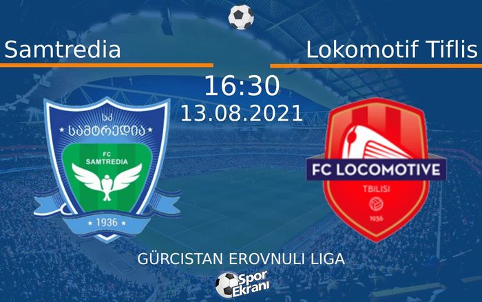 13 Ağustos 2021 Samtredia vs Lokomotif Tiflis maçı Hangi Kanalda Saat Kaçta Yayınlanacak? 13 Ağustos 2021 Samtredia vs Lokomotif Tiflis maçı Hangi Kanalda Saat Kaçta Yayınlanacak?