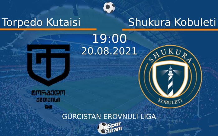 20 Ağustos 2021 Torpedo Kutaisi vs Shukura Kobuleti maçı Hangi Kanalda Saat Kaçta Yayınlanacak? 20 Ağustos 2021 Torpedo Kutaisi vs Shukura Kobuleti maçı Hangi Kanalda Saat Kaçta Yayınlanacak?