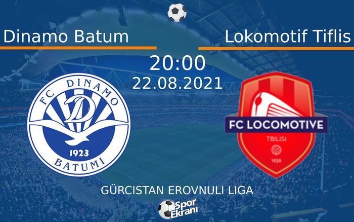 22 Ağustos 2021 Dinamo Batum vs Lokomotif Tiflis maçı Hangi Kanalda Saat Kaçta Yayınlanacak? 22 Ağustos 2021 Dinamo Batum vs Lokomotif Tiflis maçı Hangi Kanalda Saat Kaçta Yayınlanacak?
