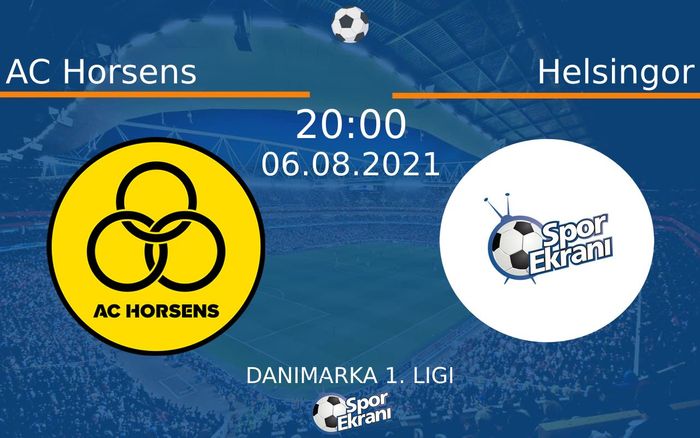 06 Ağustos 2021 AC Horsens vs Helsingor maçı Hangi Kanalda Saat Kaçta Yayınlanacak? 06 Ağustos 2021 AC Horsens vs Helsingor maçı Hangi Kanalda Saat Kaçta Yayınlanacak?