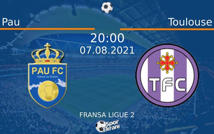 07 Ağustos 2021 Pau vs Toulouse maçı Hangi Kanalda Saat Kaçta Yayınlanacak? 07 Ağustos 2021 Pau vs Toulouse maçı Hangi Kanalda Saat Kaçta Yayınlanacak?