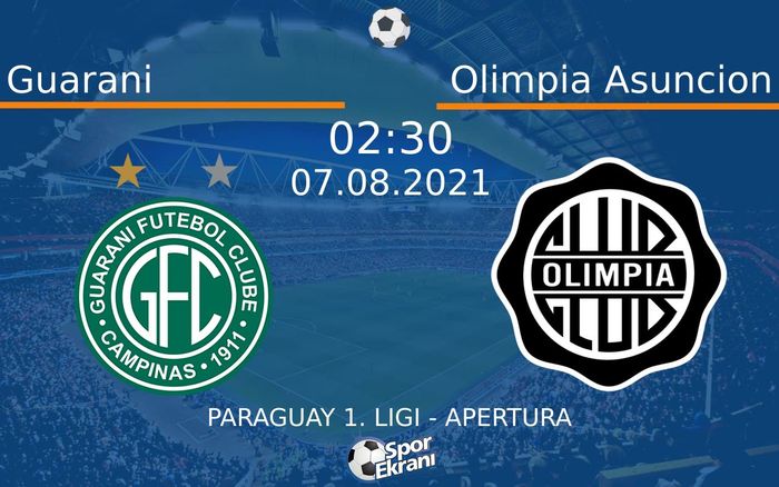 07 Ağustos 2021 Guarani vs Olimpia Asuncion maçı Hangi Kanalda Saat Kaçta Yayınlanacak? 07 Ağustos 2021 Guarani vs Olimpia Asuncion maçı Hangi Kanalda Saat Kaçta Yayınlanacak?