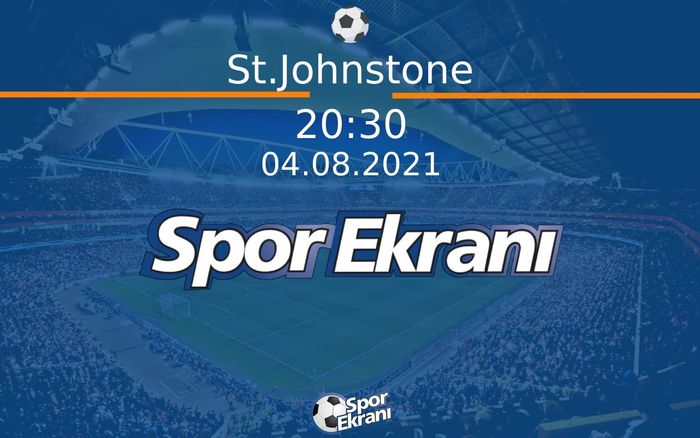 04 Ağustos 2021 Basin Toplantisi - St.Johnstone  Hangi Kanalda Saat Kaçta Yayınlanacak? 04 Ağustos 2021 Basin Toplantisi - St.Johnstone  Hangi Kanalda Saat Kaçta Yayınlanacak?