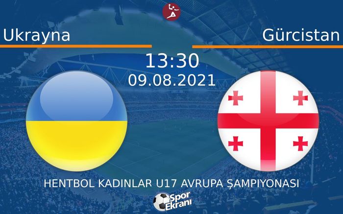 09 Ağustos 2021 Ukrayna vs Gürcistan maçı Hangi Kanalda Saat Kaçta Yayınlanacak? 09 Ağustos 2021 Ukrayna vs Gürcistan maçı Hangi Kanalda Saat Kaçta Yayınlanacak?