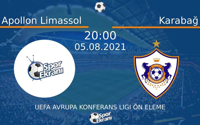 05 Ağustos 2021 Apollon Limassol vs Karabağ maçı Hangi Kanalda Saat Kaçta Yayınlanacak? 05 Ağustos 2021 Apollon Limassol vs Karabağ maçı Hangi Kanalda Saat Kaçta Yayınlanacak?