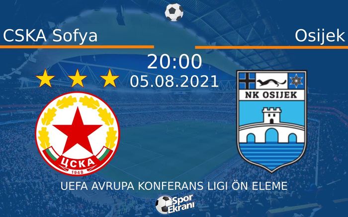 05 Ağustos 2021 CSKA Sofya vs Osijek maçı Hangi Kanalda Saat Kaçta Yayınlanacak? 05 Ağustos 2021 CSKA Sofya vs Osijek maçı Hangi Kanalda Saat Kaçta Yayınlanacak?