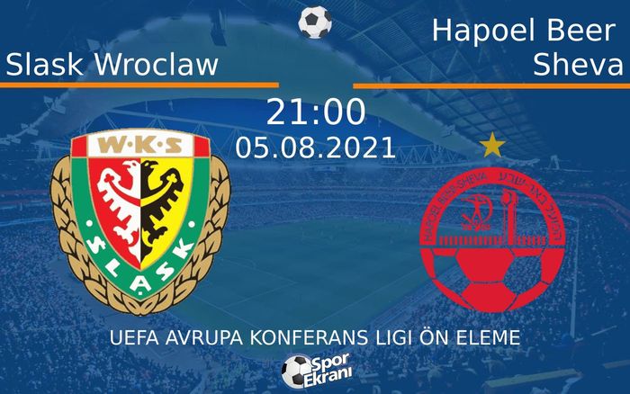 05 Ağustos 2021 Slask Wroclaw vs Hapoel Beer Sheva maçı Hangi Kanalda Saat Kaçta Yayınlanacak? 05 Ağustos 2021 Slask Wroclaw vs Hapoel Beer Sheva maçı Hangi Kanalda Saat Kaçta Yayınlanacak?