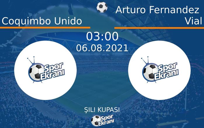 06 Ağustos 2021 Coquimbo Unido vs Arturo Fernandez Vial maçı Hangi Kanalda Saat Kaçta Yayınlanacak? 06 Ağustos 2021 Coquimbo Unido vs Arturo Fernandez Vial maçı Hangi Kanalda Saat Kaçta Yayınlanacak?