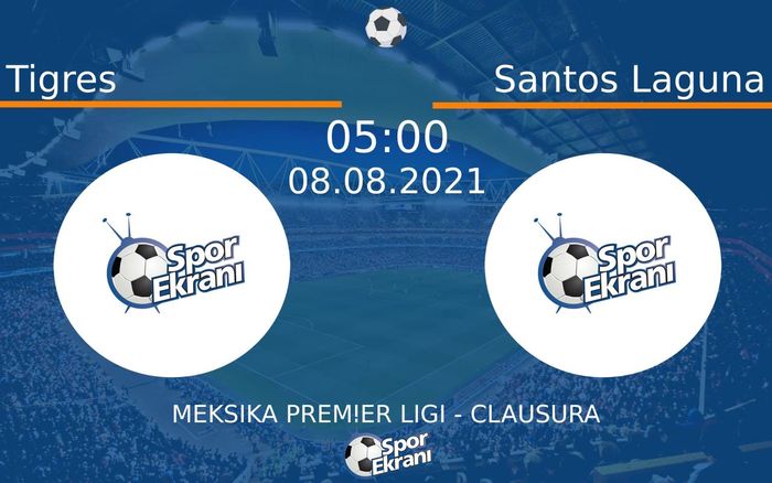 08 Ağustos 2021 Tigres vs Santos Laguna maçı Hangi Kanalda Saat Kaçta Yayınlanacak? 08 Ağustos 2021 Tigres vs Santos Laguna maçı Hangi Kanalda Saat Kaçta Yayınlanacak?