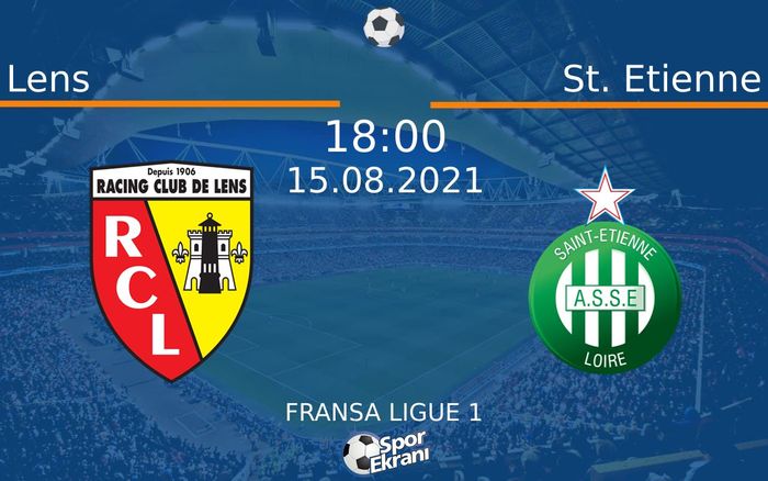 15 Ağustos 2021 Lens vs St. Etienne maçı Hangi Kanalda Saat Kaçta Yayınlanacak? 15 Ağustos 2021 Lens vs St. Etienne maçı Hangi Kanalda Saat Kaçta Yayınlanacak?