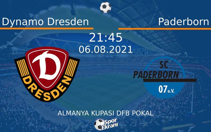 06 Ağustos 2021 Dynamo Dresden vs Paderborn maçı Hangi Kanalda Saat Kaçta Yayınlanacak? 06 Ağustos 2021 Dynamo Dresden vs Paderborn maçı Hangi Kanalda Saat Kaçta Yayınlanacak?
