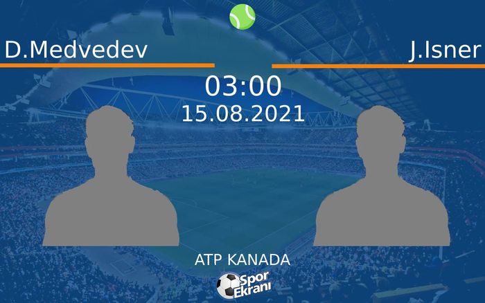 15 Ağustos 2021 D.Medvedev vs J.Isner maçı Hangi Kanalda Saat Kaçta Yayınlanacak? 15 Ağustos 2021 D.Medvedev vs J.Isner maçı Hangi Kanalda Saat Kaçta Yayınlanacak?