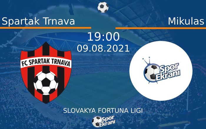 09 Ağustos 2021 Spartak Trnava vs Mikulas maçı Hangi Kanalda Saat Kaçta Yayınlanacak? 09 Ağustos 2021 Spartak Trnava vs Mikulas maçı Hangi Kanalda Saat Kaçta Yayınlanacak?