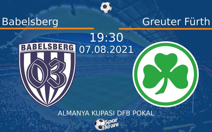 07 Ağustos 2021 Babelsberg vs Greuter Fürth maçı Hangi Kanalda Saat Kaçta Yayınlanacak? 07 Ağustos 2021 Babelsberg vs Greuter Fürth maçı Hangi Kanalda Saat Kaçta Yayınlanacak?