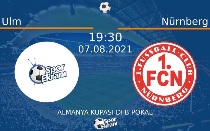 07 Ağustos 2021 Ulm vs Nürnberg maçı Hangi Kanalda Saat Kaçta Yayınlanacak? 07 Ağustos 2021 Ulm vs Nürnberg maçı Hangi Kanalda Saat Kaçta Yayınlanacak?