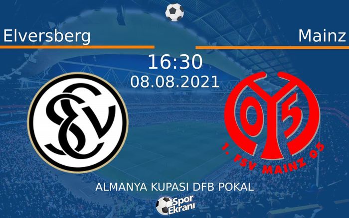 08 Ağustos 2021 Elversberg vs Mainz maçı Hangi Kanalda Saat Kaçta Yayınlanacak? 08 Ağustos 2021 Elversberg vs Mainz maçı Hangi Kanalda Saat Kaçta Yayınlanacak?