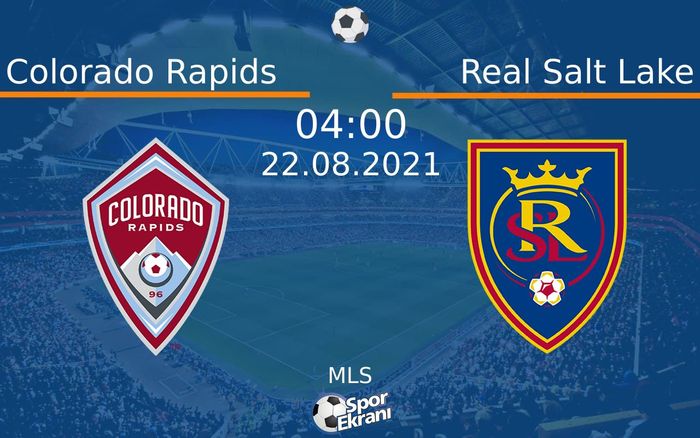 22 Ağustos 2021 Colorado Rapids vs Real Salt Lake maçı Hangi Kanalda Saat Kaçta Yayınlanacak? 22 Ağustos 2021 Colorado Rapids vs Real Salt Lake maçı Hangi Kanalda Saat Kaçta Yayınlanacak?