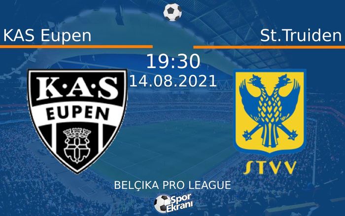 14 Ağustos 2021 KAS Eupen vs St.Truiden maçı Hangi Kanalda Saat Kaçta Yayınlanacak? 14 Ağustos 2021 KAS Eupen vs St.Truiden maçı Hangi Kanalda Saat Kaçta Yayınlanacak?