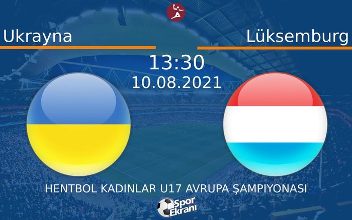 10 Ağustos 2021 Ukrayna vs Lüksemburg maçı Hangi Kanalda Saat Kaçta Yayınlanacak? 10 Ağustos 2021 Ukrayna vs Lüksemburg maçı Hangi Kanalda Saat Kaçta Yayınlanacak?