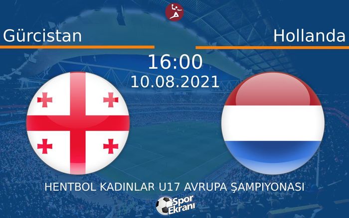 10 Ağustos 2021 Gürcistan vs Hollanda maçı Hangi Kanalda Saat Kaçta Yayınlanacak? 10 Ağustos 2021 Gürcistan vs Hollanda maçı Hangi Kanalda Saat Kaçta Yayınlanacak?
