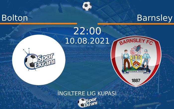 10 Ağustos 2021 Bolton vs Barnsley maçı Hangi Kanalda Saat Kaçta Yayınlanacak? 10 Ağustos 2021 Bolton vs Barnsley maçı Hangi Kanalda Saat Kaçta Yayınlanacak?