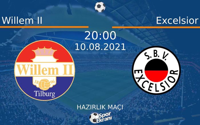 10 Ağustos 2021 Willem II vs Excelsior maçı Hangi Kanalda Saat Kaçta Yayınlanacak? 10 Ağustos 2021 Willem II vs Excelsior maçı Hangi Kanalda Saat Kaçta Yayınlanacak?