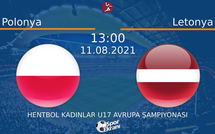 11 Ağustos 2021 Polonya vs Letonya maçı Hangi Kanalda Saat Kaçta Yayınlanacak?