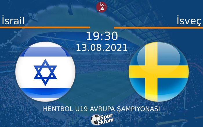 13 Ağustos 2021 İsrail vs İsveç maçı Hangi Kanalda Saat Kaçta Yayınlanacak? 13 Ağustos 2021 İsrail vs İsveç maçı Hangi Kanalda Saat Kaçta Yayınlanacak?