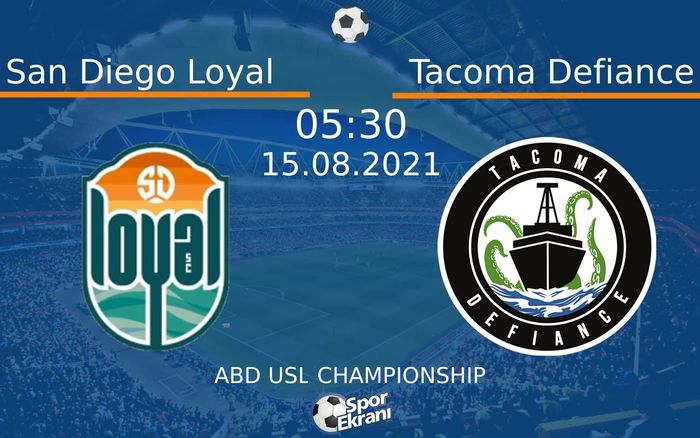 15 Ağustos 2021 San Diego Loyal vs Tacoma Defiance maçı Hangi Kanalda Saat Kaçta Yayınlanacak? 15 Ağustos 2021 San Diego Loyal vs Tacoma Defiance maçı Hangi Kanalda Saat Kaçta Yayınlanacak?