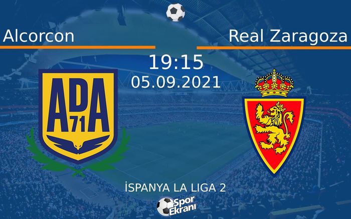 05 Eylül 2021 Alcorcon vs Real Zaragoza maçı Hangi Kanalda Saat Kaçta Yayınlanacak? 05 Eylül 2021 Alcorcon vs Real Zaragoza maçı Hangi Kanalda Saat Kaçta Yayınlanacak?