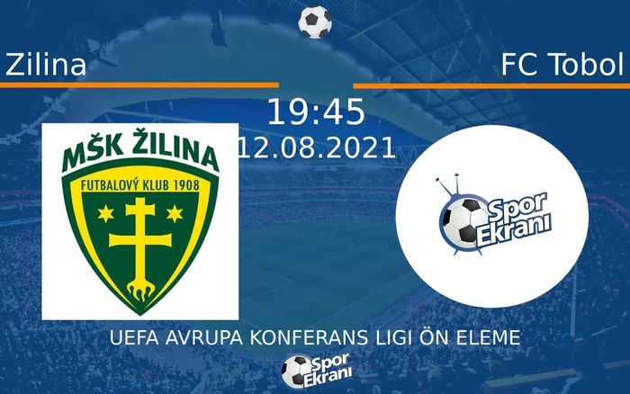 12 Ağustos 2021 Zilina vs FC Tobol maçı Hangi Kanalda Saat Kaçta Yayınlanacak? 12 Ağustos 2021 Zilina vs FC Tobol maçı Hangi Kanalda Saat Kaçta Yayınlanacak?