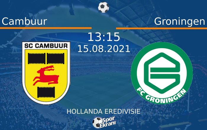 15 Ağustos 2021 Cambuur vs Groningen maçı Hangi Kanalda Saat Kaçta Yayınlanacak? 15 Ağustos 2021 Cambuur vs Groningen maçı Hangi Kanalda Saat Kaçta Yayınlanacak?